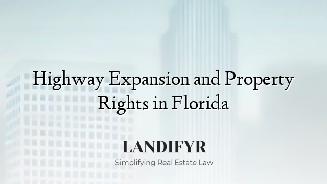 Highway Expansion and Property Rights in Florida