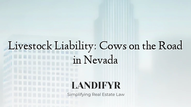 Livestock Liability: Cows on the Road in Nevada