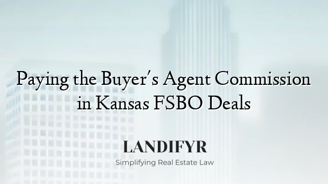 Paying the Buyer's Agent Commission in Kansas FSBO Deals
