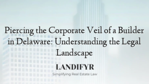 The Delaware Gambit: Piercing the Corporate Veil