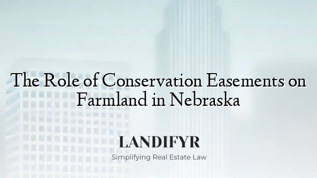 The Role of Conservation Easements on Farmland in Nebraska