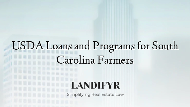 USDA Loans and Programs for South Carolina Farmers