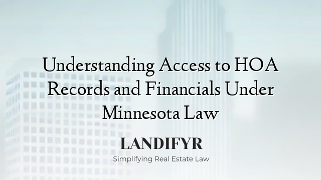 Understanding Access to HOA Records and Financials Under Minnesota Law
