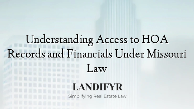 Understanding Access to HOA Records and Financials Under Missouri Law