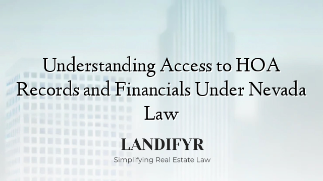 Understanding Access to HOA Records and Financials Under Nevada Law
