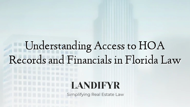 Understanding Access to HOA Records and Financials in Florida Law