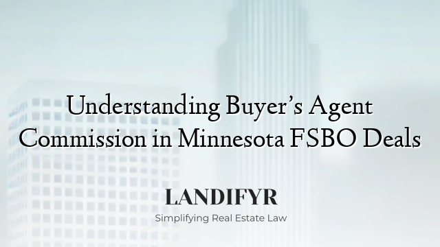 Understanding Buyer’s Agent Commission in Minnesota FSBO Deals