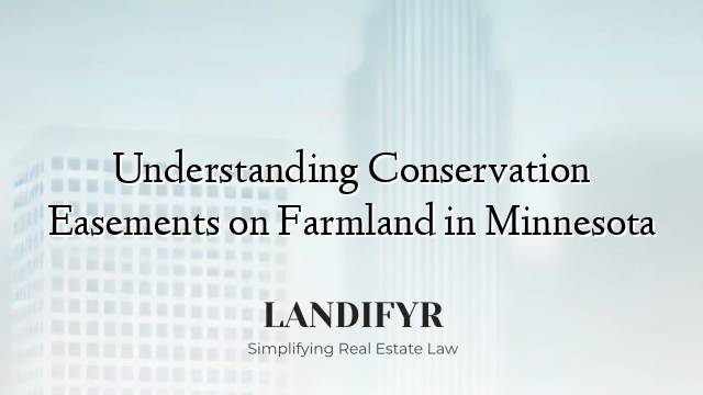 Understanding Conservation Easements on Farmland in Minnesota