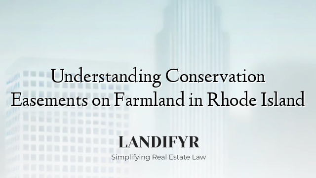 Understanding Conservation Easements on Farmland in Rhode Island