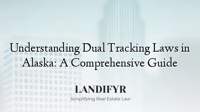 Understanding Dual Tracking Laws in Alaska: A Comprehensive Guide