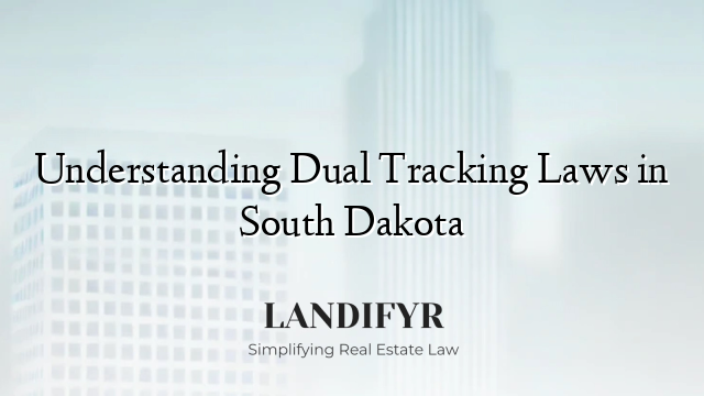 Understanding Dual Tracking Laws in South Dakota