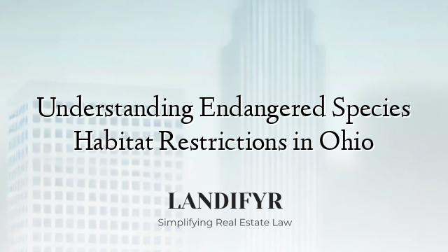 Understanding Endangered Species Habitat Restrictions in Ohio