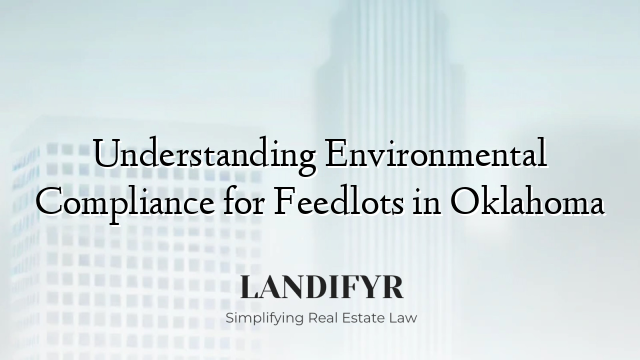 Understanding Environmental Compliance for Feedlots in Oklahoma