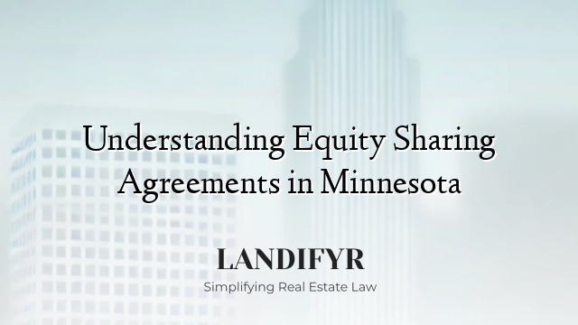 Understanding Equity Sharing Agreements in Minnesota