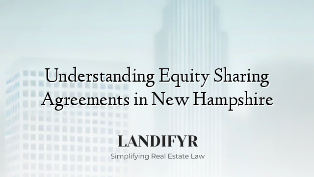 Understanding Equity Sharing Agreements in New Hampshire