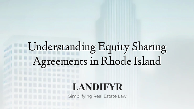 Understanding Equity Sharing Agreements in Rhode Island