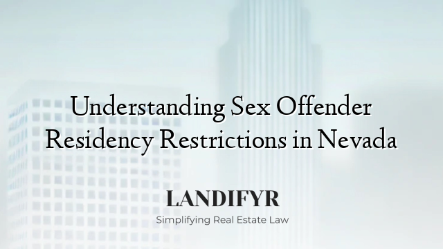 Understanding Sex Offender Residency Restrictions in Nevada
