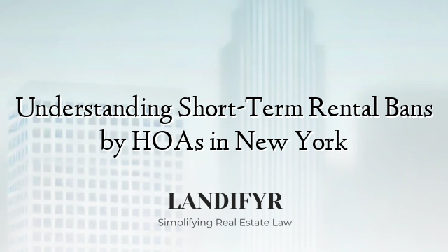 Understanding Short-Term Rental Bans by HOAs in New York