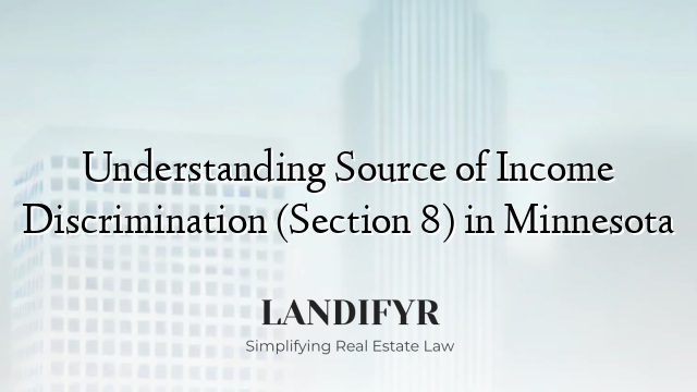 Understanding Source of Income Discrimination (Section 8) in Minnesota