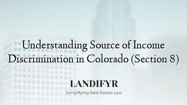 Understanding Source of Income Discrimination in Colorado (Section 8)