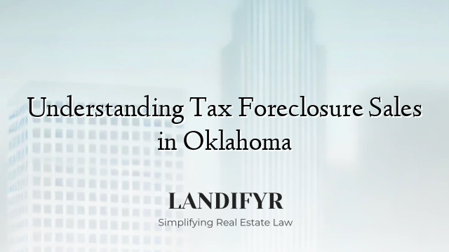 Understanding Tax Foreclosure Sales in Oklahoma