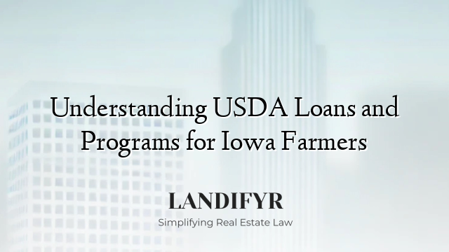 Understanding USDA Loans and Programs for Iowa Farmers