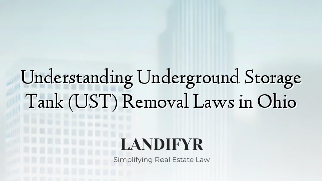 Understanding Underground Storage Tank (UST) Removal Laws in Ohio