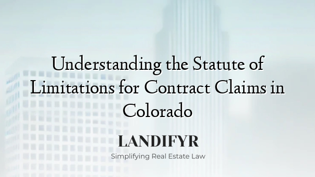 Understanding the Statute of Limitations for Contract Claims in Colorado
