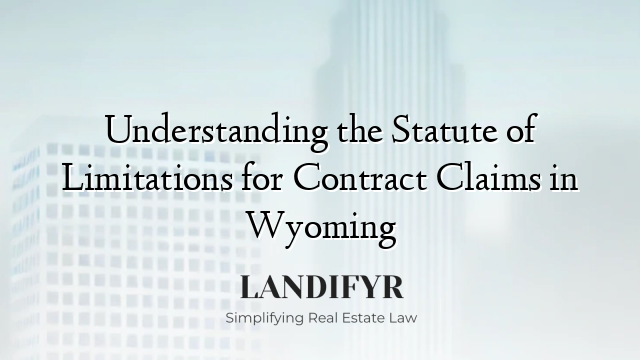 Understanding the Statute of Limitations for Contract Claims in Wyoming