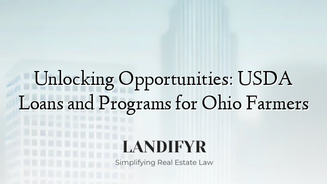 Unlocking Opportunities: USDA Loans and Programs for Ohio Farmers