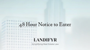 48 Hour Notice to Enter