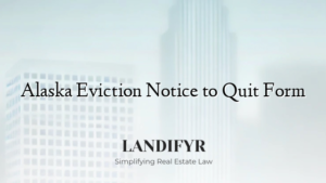 Alaska Eviction Notice to Quit Form - Landifyr