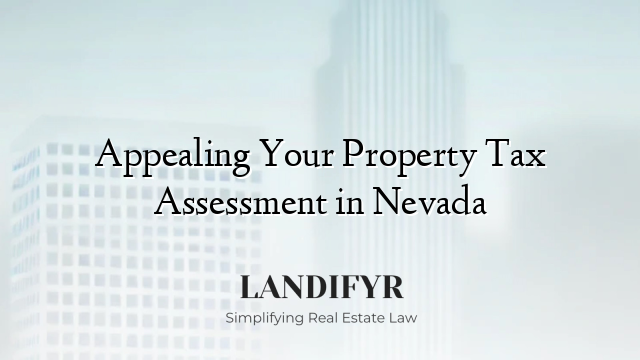 Appealing Your Property Tax Assessment in Nevada
