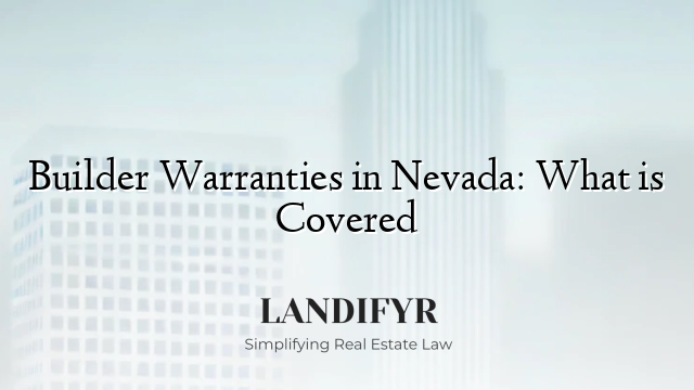 Builder Warranties in Nevada: What is Covered