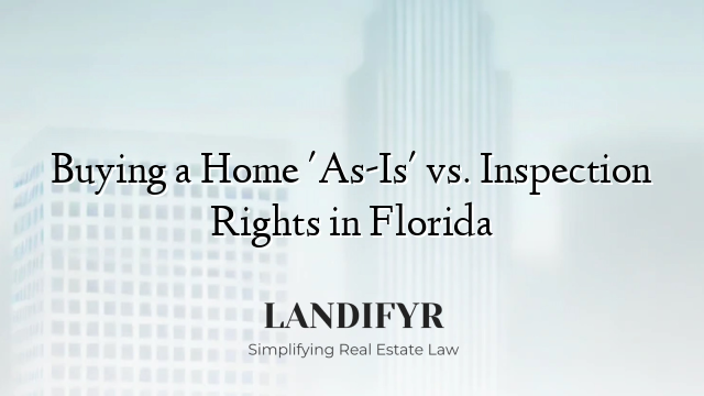 Buying a Home 'As-Is' vs. Inspection Rights in Florida