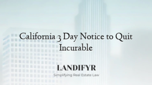 California 3 Day Notice to Quit Incurable