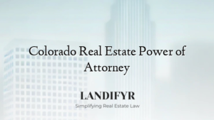 Colorado Real Estate Power of Attorney