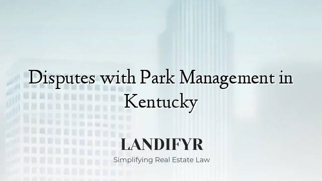Disputes with Park Management in Kentucky