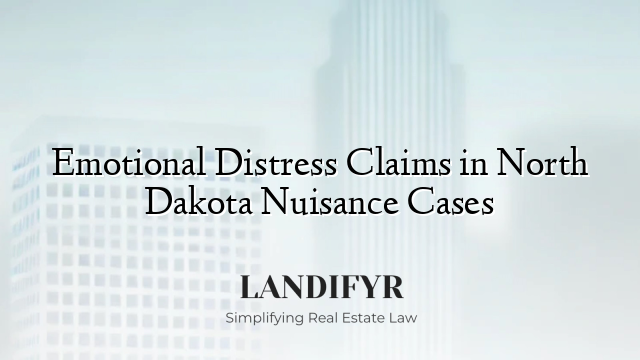 Emotional Distress Claims in North Dakota Nuisance Cases