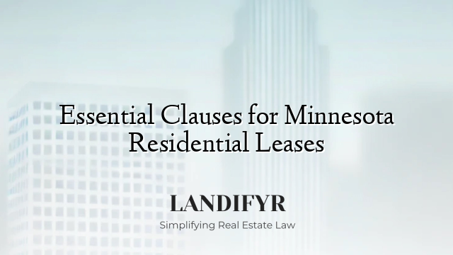 Essential Clauses for Minnesota Residential Leases