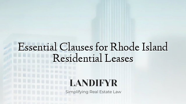 Essential Clauses for Rhode Island Residential Leases