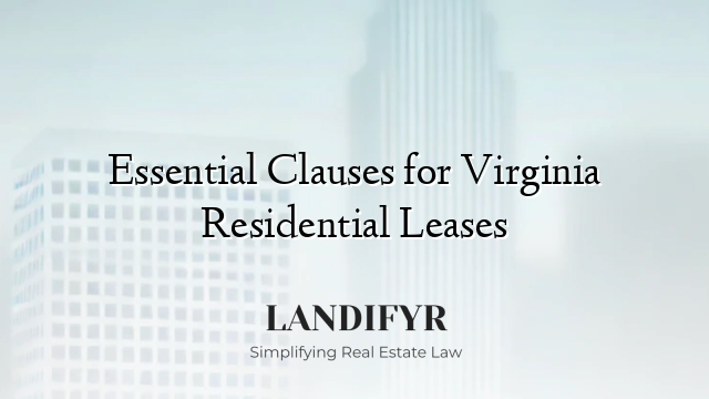 Essential Clauses for Virginia Residential Leases