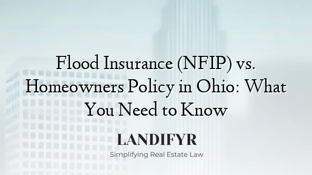 Flood Insurance (NFIP) vs. Homeowners Policy in Ohio: What You Need to Know