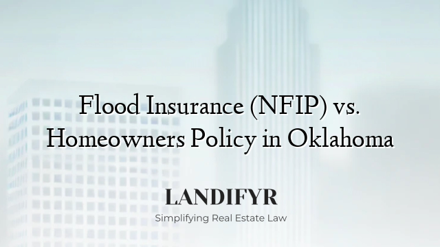 Flood Insurance (NFIP) vs. Homeowners Policy in Oklahoma