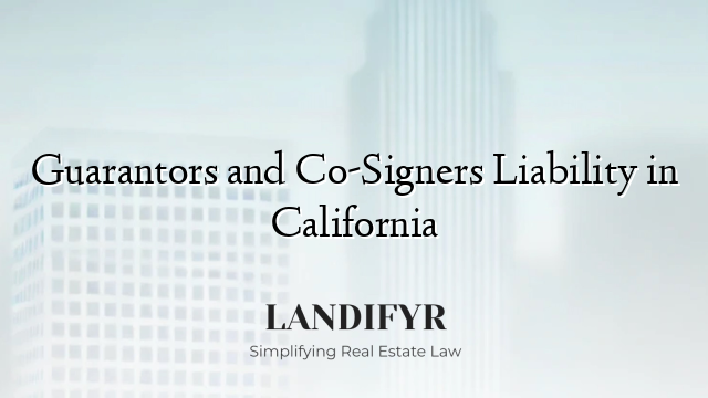 Guarantors and Co-Signers Liability in California