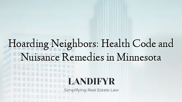 Hoarding Neighbors: Health Code and Nuisance Remedies in Minnesota