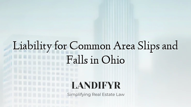 Liability for Common Area Slips and Falls in Ohio