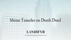 Maine Transfer on Death Deed