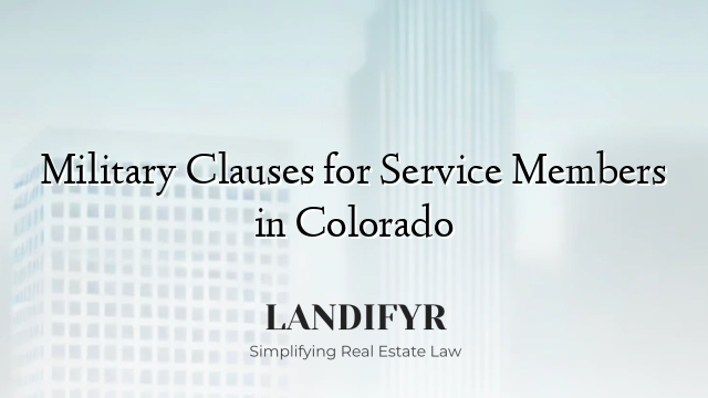 Military Clauses for Service Members in Colorado
