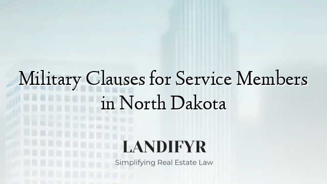 Military Clauses for Service Members in North Dakota